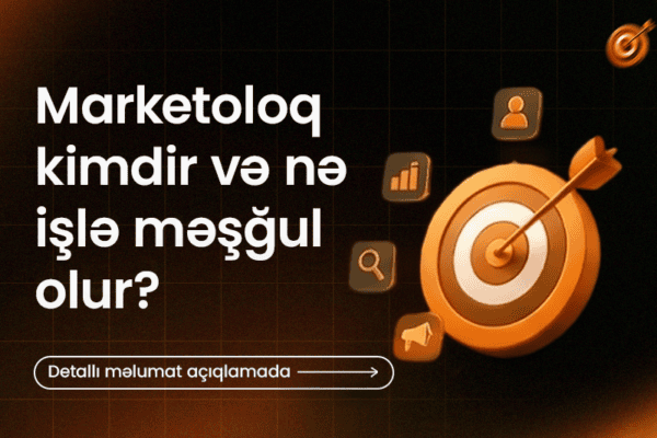 Marketoloq kimdir?O nə işlə məşğul olur?