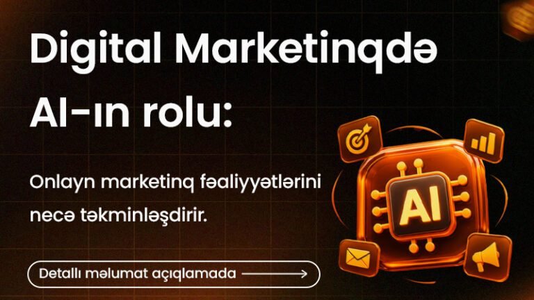 Digital Marketinqde AI-ın rolu