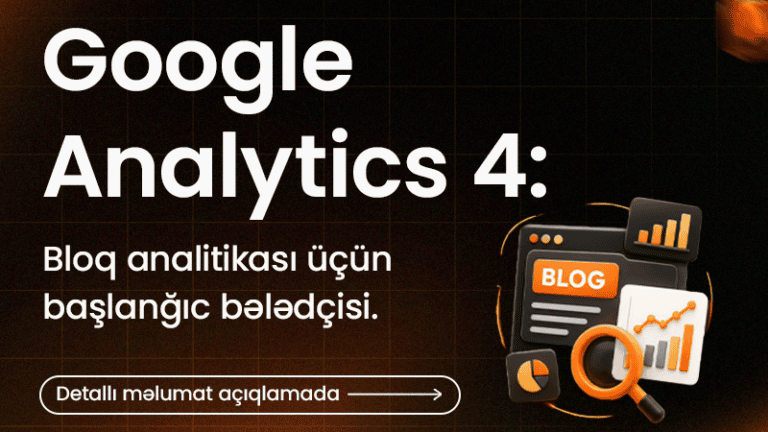 Google-Analytics-4-Bloq-analitikasi-ucun-baslangic-bələdcisi.