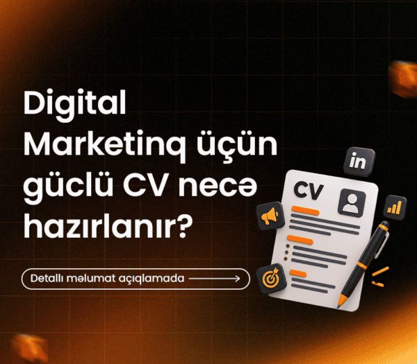 Digital Marketinq üçün uğurlu CV necə hazırlanır?